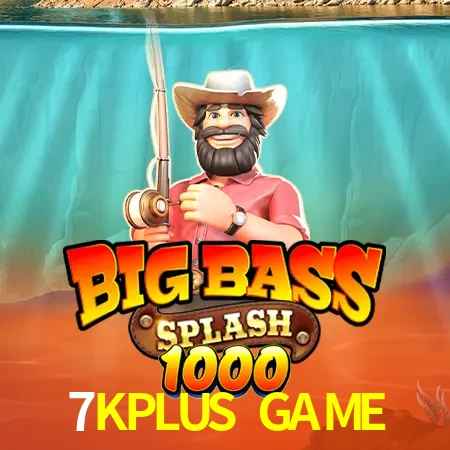 7KPLUS GAME — Big Bass Splash fishing slot | Play on Android APK & iPhone for real money | Pragmatic Play