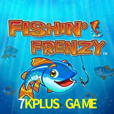 7KPLUS GAME — Fishin Frenzy fishing slot arcade | Play on Android APK & iPhone for real money | Reel Time