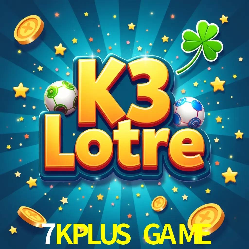 7KPLUS GAME — K3 Lottery 3-dice lottery | Play on Android APK & iPhone for real money