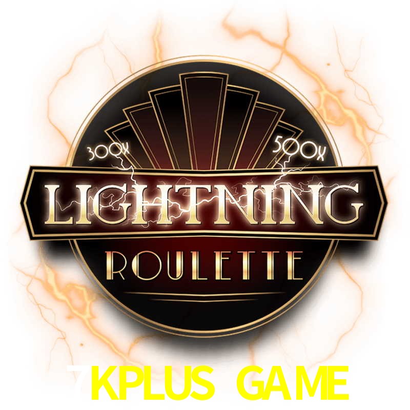 7KPLUS GAME — Lightning Roulette live live casino roulette | Play on Android APK & iPhone for real money | Evolution